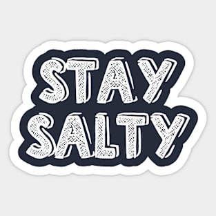 Stay Salty with Style Sticker